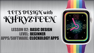 Clockology Basic 2 Tutorial: How to design a watchface in clockology screenshot 1