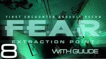 Guude Plays F.E.A.R. - Extraction Point - E08
