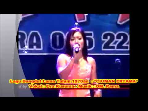 (1,045 ) Dangdut Lama __ CIUMAN PERTAMA ( Ida Laila ) - Vokal : Eva Kusuma -- Musik : OM Rama