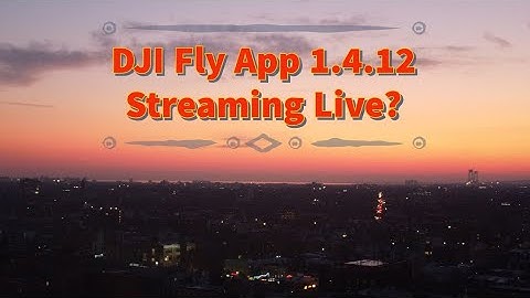 New DJI 1.4.12 Live Streaming With Mavic Mini
