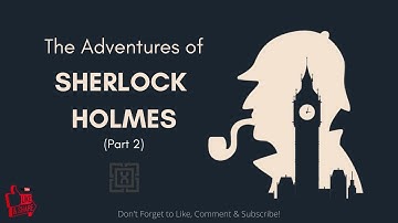 The Adventures of Sherlock Holmes (Part 2) | Compilation of Short Stories | AudioBook