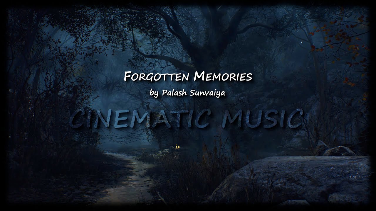 Forgotten Memories by Palash Sunvaiya | EPIC CINEMATIC Royalty Free Music - Creative Commons (CC-BY)