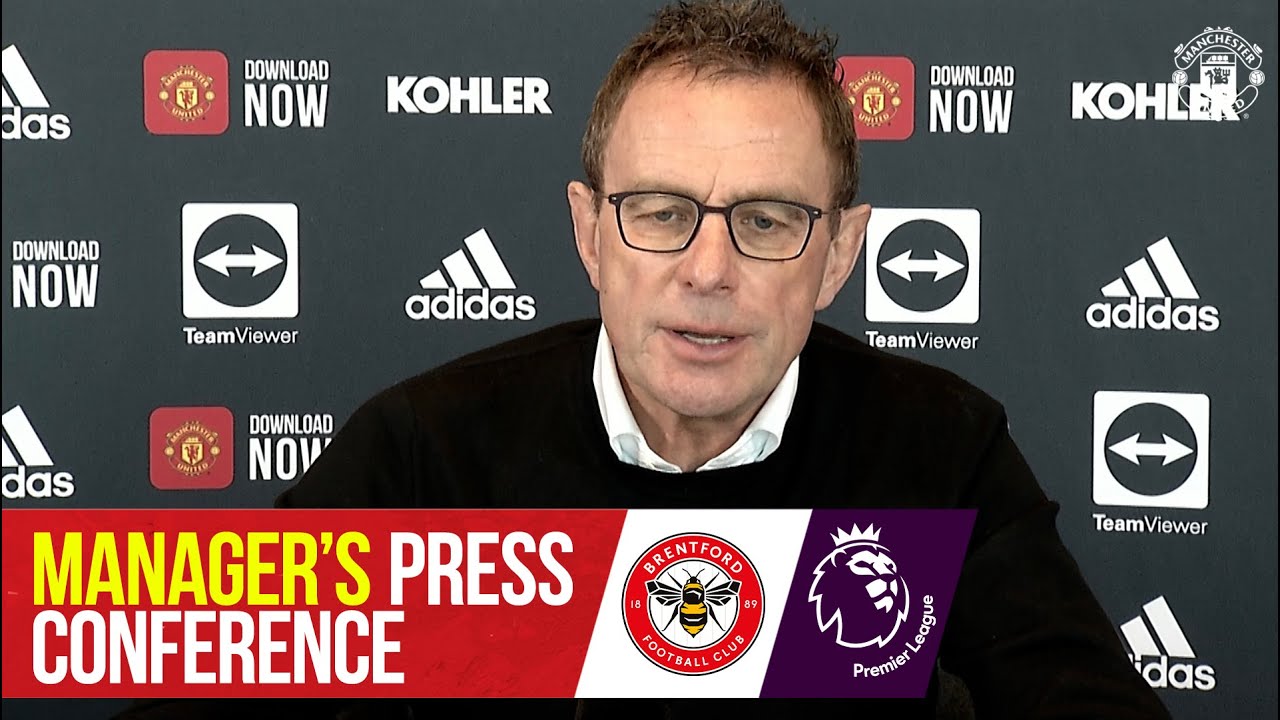 Manager's Press Conference | Brentford v Manchester United | Ralf Rangnick | Premier League