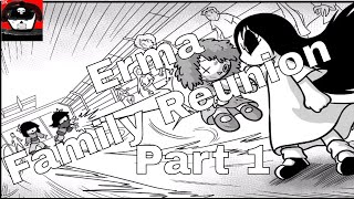 Erma Family Reunion Comic Dub  Part 1