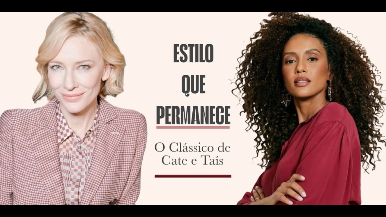 Estilo que permanece - O Clássico de Cate e Taís