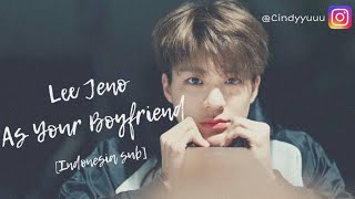 Lee Jeno as Your Boyfriend [Indonesia subtitle]
