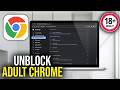 How To Unblock Adult Websites on Google Chrome