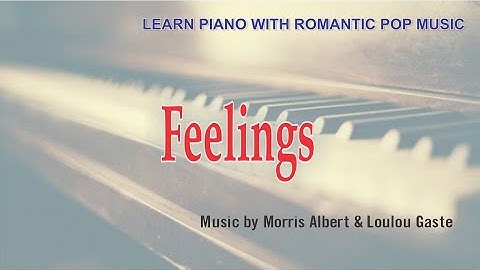 Thumbnail of FEELINGS - Morris Albert and Loulou Gaste || Easy piano tutorial