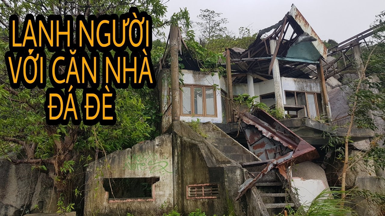 Khám Phá Bên Trong Căn Nhà Đá Đè Bỏ Hoang Ở Đèo Cả Phú Yên