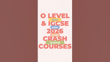 Your 2026 Comeback Starts Here - O Level & IGCSE Math Crash Course