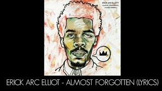 Video thumbnail of "Erick Arc Elliot - Almost Forgotten (Lyrics)"