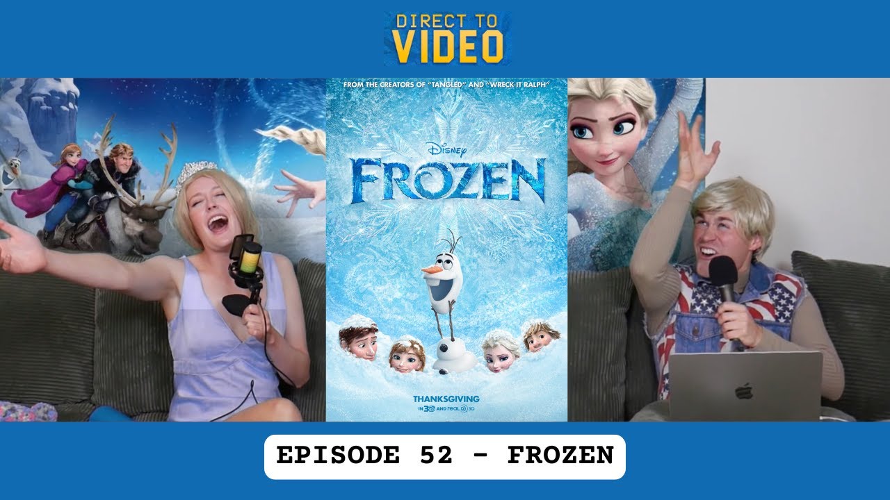FROZEN | Direct to Video Podcast Ep. 52
