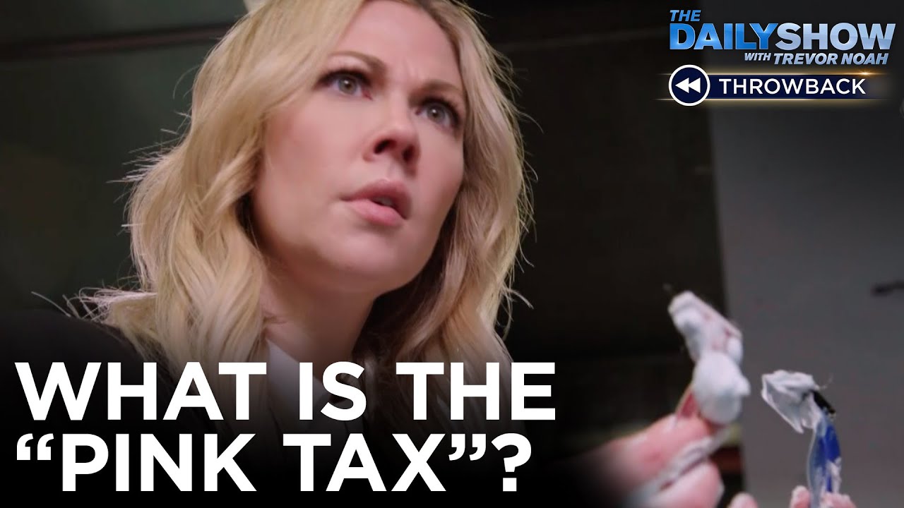 How the Pink Tax Is Ripping Off Women | The Daily Show - YouTube