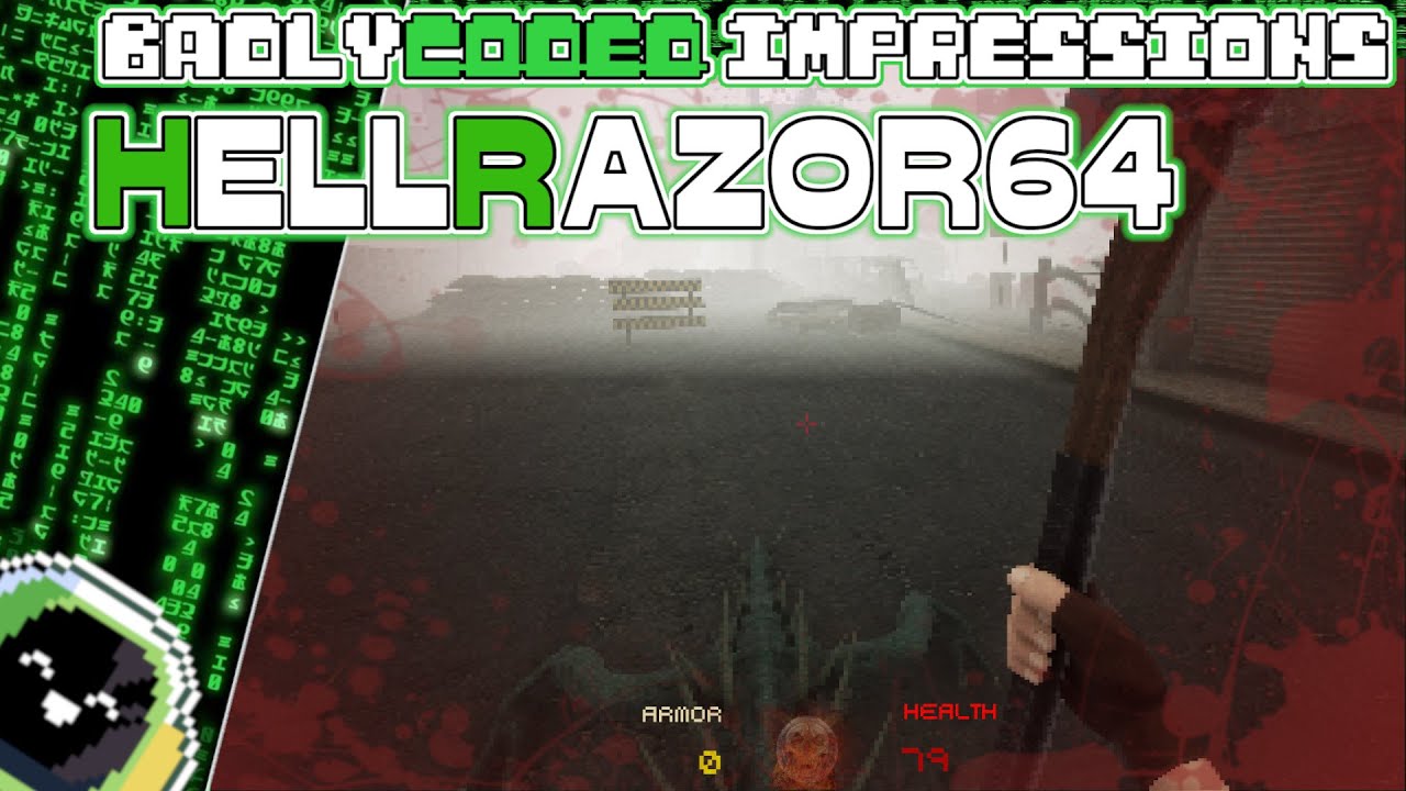 HELLRAZOR64 | BadlyCoded Impressions