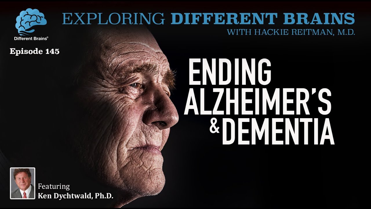 Ending Alzheimer’s & Dementia, with Ken Dychtwald, Ph.D. | EDB 145