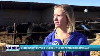 Genç Kadın Devlet Desteğiyle Hayvancılığa Başladı