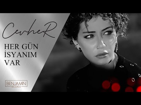 Cevher - Her Gün İsyanım Var