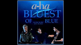 a-ha - bluest of blue (morten solo version)