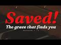 LIVE: Sabbath Morning Worship || Saved! The Grace that finds you || 6th June 2026
