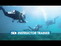 Instructor trainer  professional course  scuba diving international  sdi