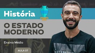O Estado Moderno - História - Ensino Médio