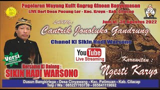 LIVE WAYANG KULIT KI SIKIN HADI WARSONO - LAKON CANTRIK JONO LUKO GANDRUNG -JUMAT ,  26 AGUSTUS 2022