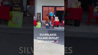 SILVERLAKES VILLAGE OUTLET BATU GAJAH 🇲🇾