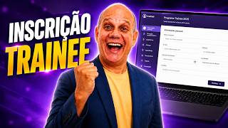 O Que Faz Sua Inscrição Ser Aprovada em um Trainee