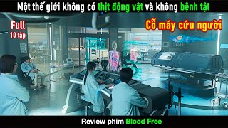 Nhà khoa học tài ba tạo ra một thế giới không ăn thịt động vật và không bệnh tật - Review Phim