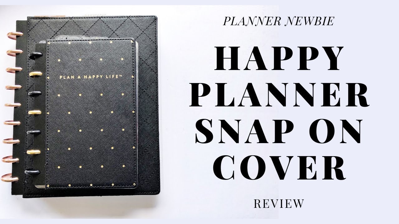 HAPPY PLANNER Snap In Cover Review PLANNER NEWBIE YouTube