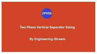 Two Phase Vertical Separator Sizing