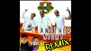 another night   proyecto uno   dj edward acarigua