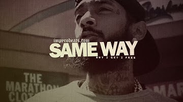 Nipsey Hussle Type Beat 2023  "Same Way" @PyroOnDaBeat