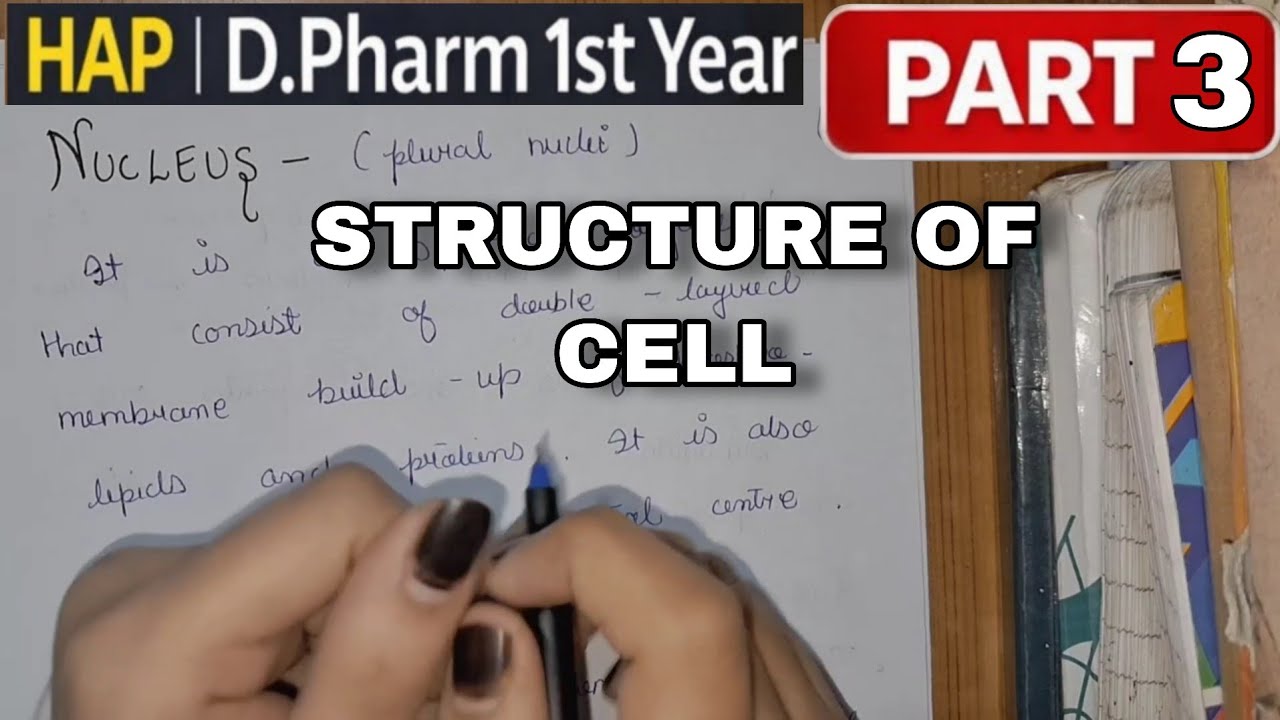 Structure of Cell | HAP Chapter 2 | D.Pharm 1st Year | Human Anatomy and Physiology | Part 3 | Hindi