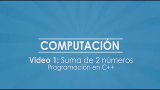 PROGRAMACION EN C++ SUMA DE 2 NUMEROS