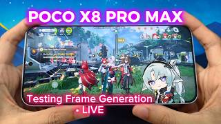 LIVE - Test Poco X8 Pro Max Frame Gen Endfield