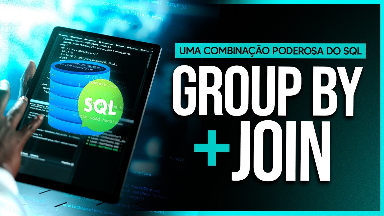 Group By e Join - Uma Combinação poderosa do SQL - YouTube