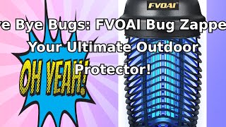 Bye Bye Bugs: FVOAI Bug Zapper - Your Ultimate Outdoor Protector! Profile