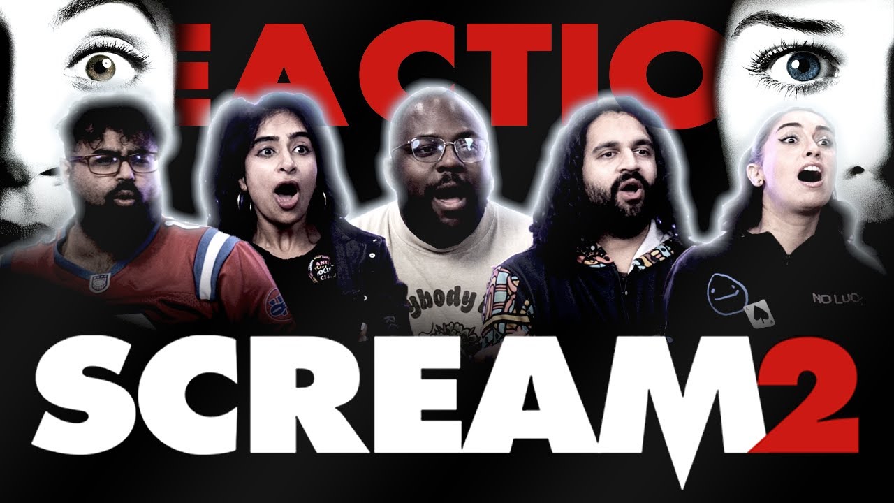 Scream 2 -  Group Reaction - MEMBERS ONLY