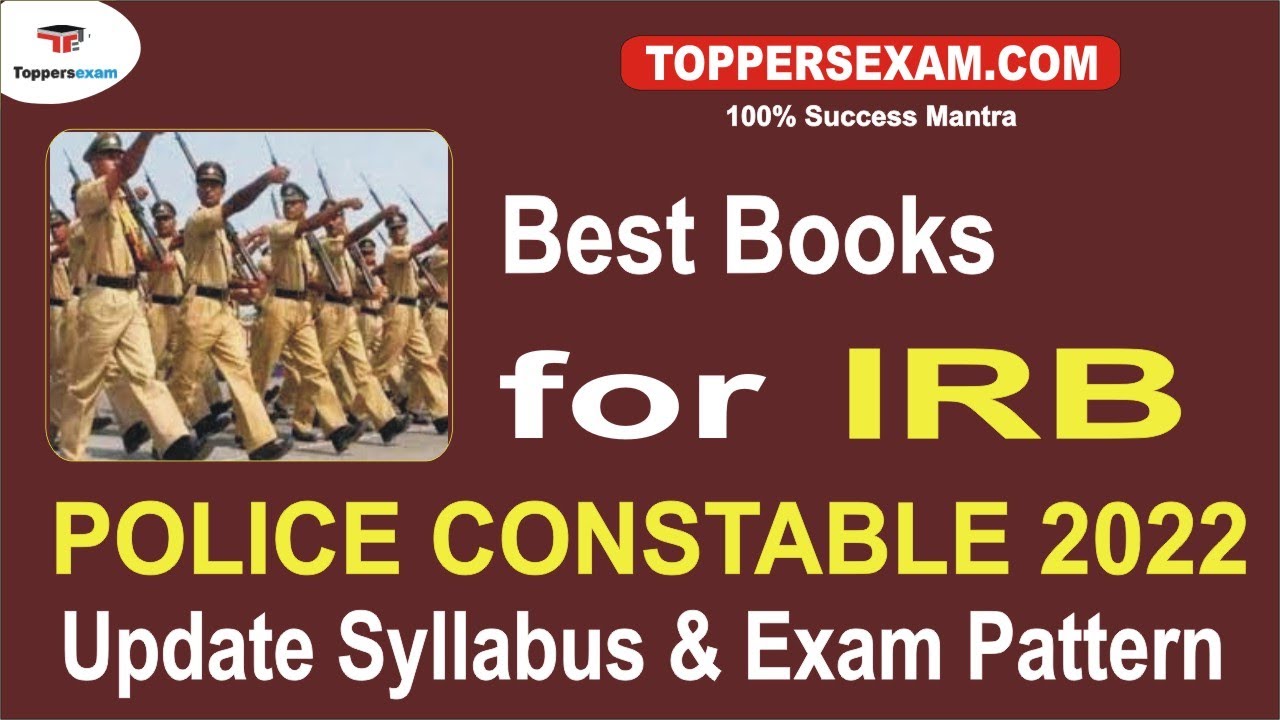 IRB POLICE CONSTABLE Update Syllabus & Pattern 2022 | Free Mock Test Important Questions | Books