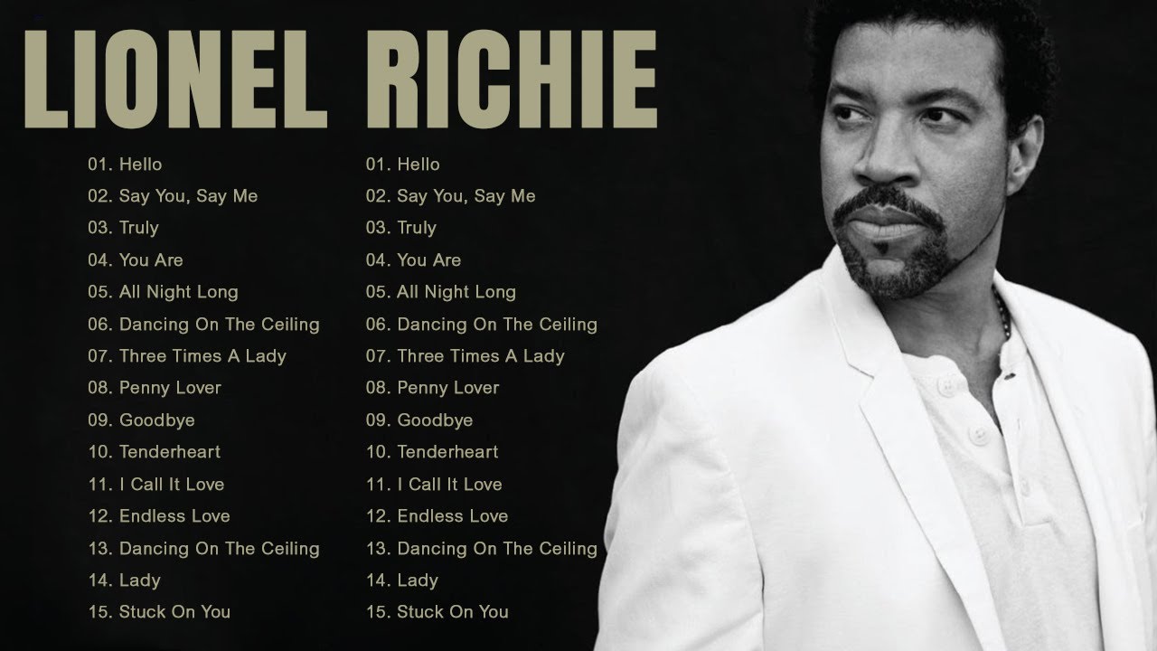 Lionel Richie Greatest Hits 2022 Best Songs Of Lionel Richie Full