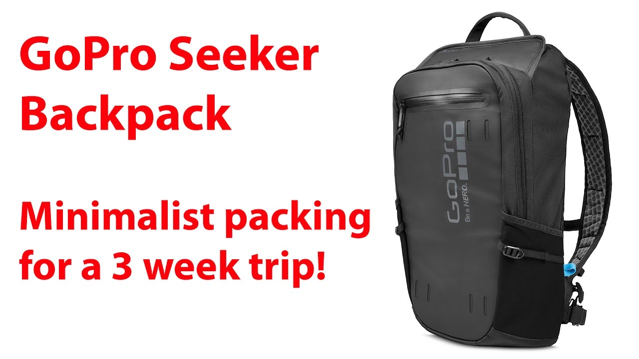GoPro Seeker Backpack - 3 Week Minimalist Travel - YouTube