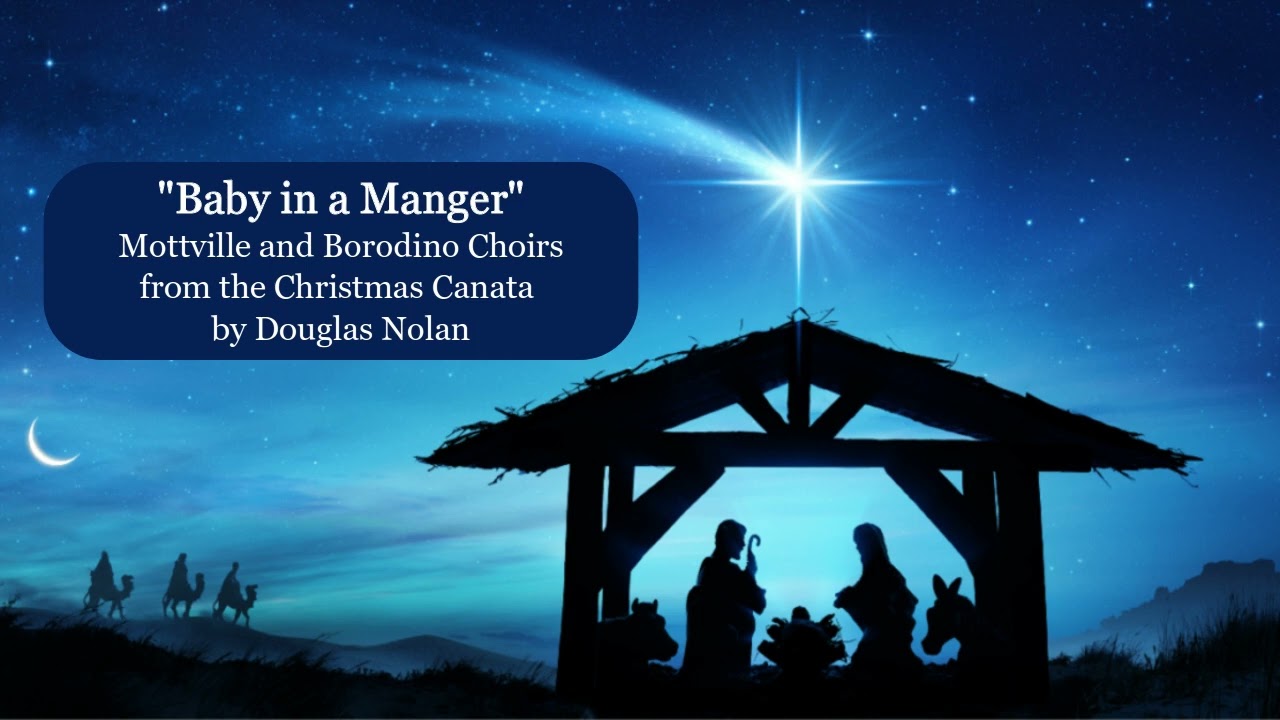 "Baby in a Manger" from the Christmas Cantata by Douglas Nolan