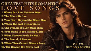 💖Greatest Hits Romantic Love Songs💖 | Soft Rock Ballads 70s 80s 90s | The Season We Never Lost screenshot 2