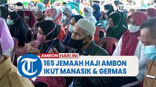 Harus Bugar saat di Tanah Suci, 165 Jemaah Haji Ambon Ikut Manasik & Germas