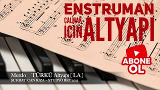 Merdo Türkü Altyapı Saz İçin [La] Chord
