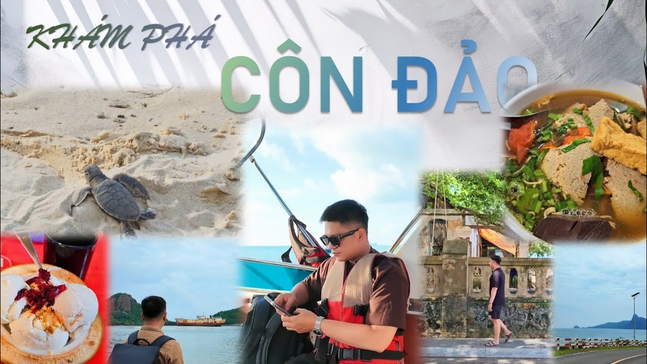 Khám phá cảnh đẹp Côn Đảo | Hoạt động thả Rùa về đại dương | Lịch sử kiến trúc cổ (Full)