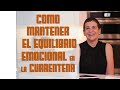 Como Mantener el Equilibrio Emocional en la Cuarentena - Maytte