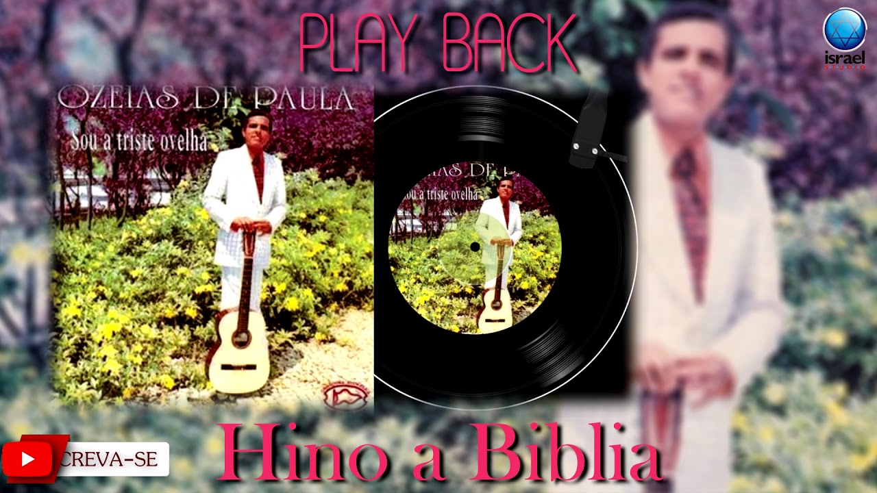 PLAY BACK | HINO A BIBLIA - Ozéias de Paula