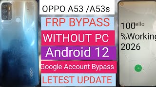 OPPO A53 /A53s Frp Bypass | Without Pc | Android 12 | Google Account Bypass | 2026 | Letest Update 